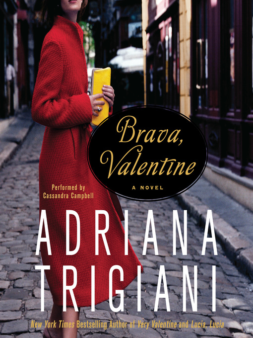 Title details for Brava, Valentine by Adriana Trigiani - Available